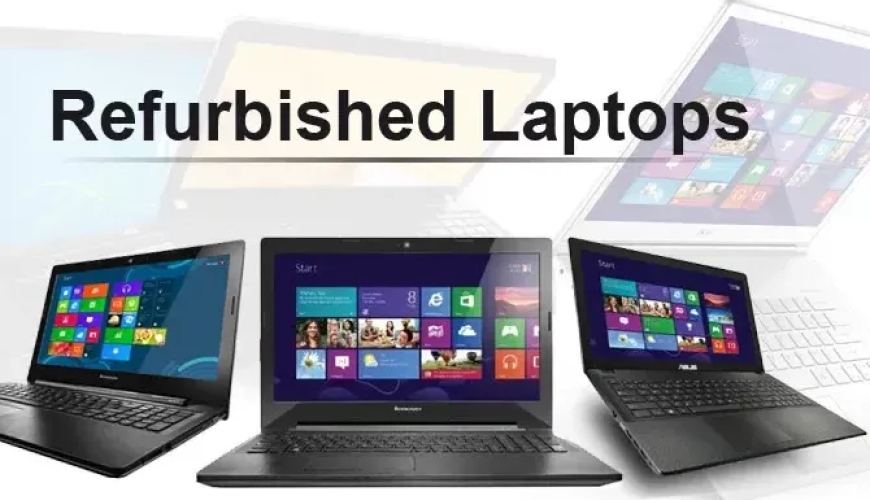 Refurbished Laptops Online : Quality Meets Affordability