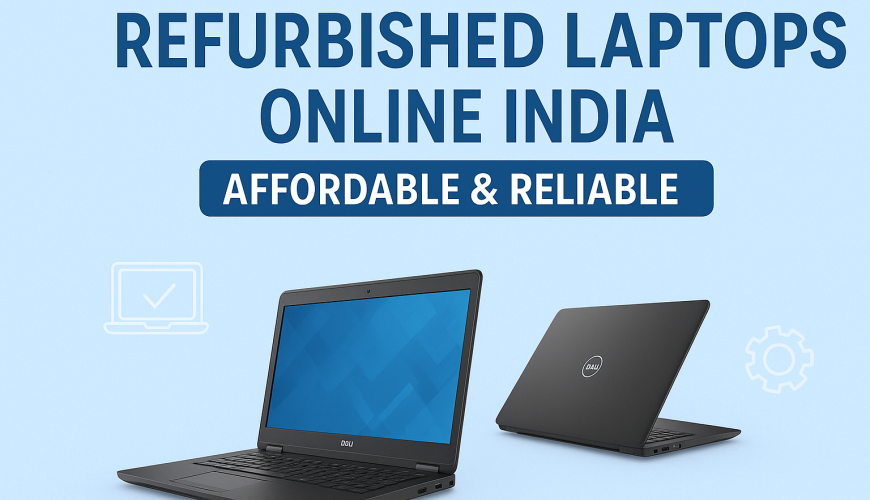 The Hidden Benefits Of Choosing Refurbished Laptops